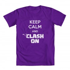 Keep Calm and Clash On Girls'